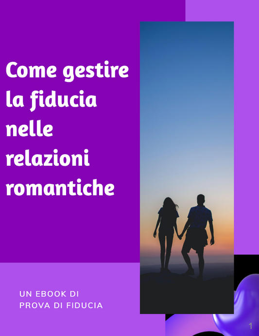 Come gestire la fiducia nelle relazioni romantiche